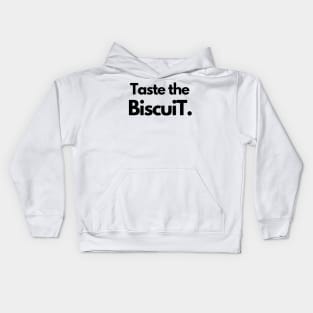 Taste the Biscuit Kids Hoodie